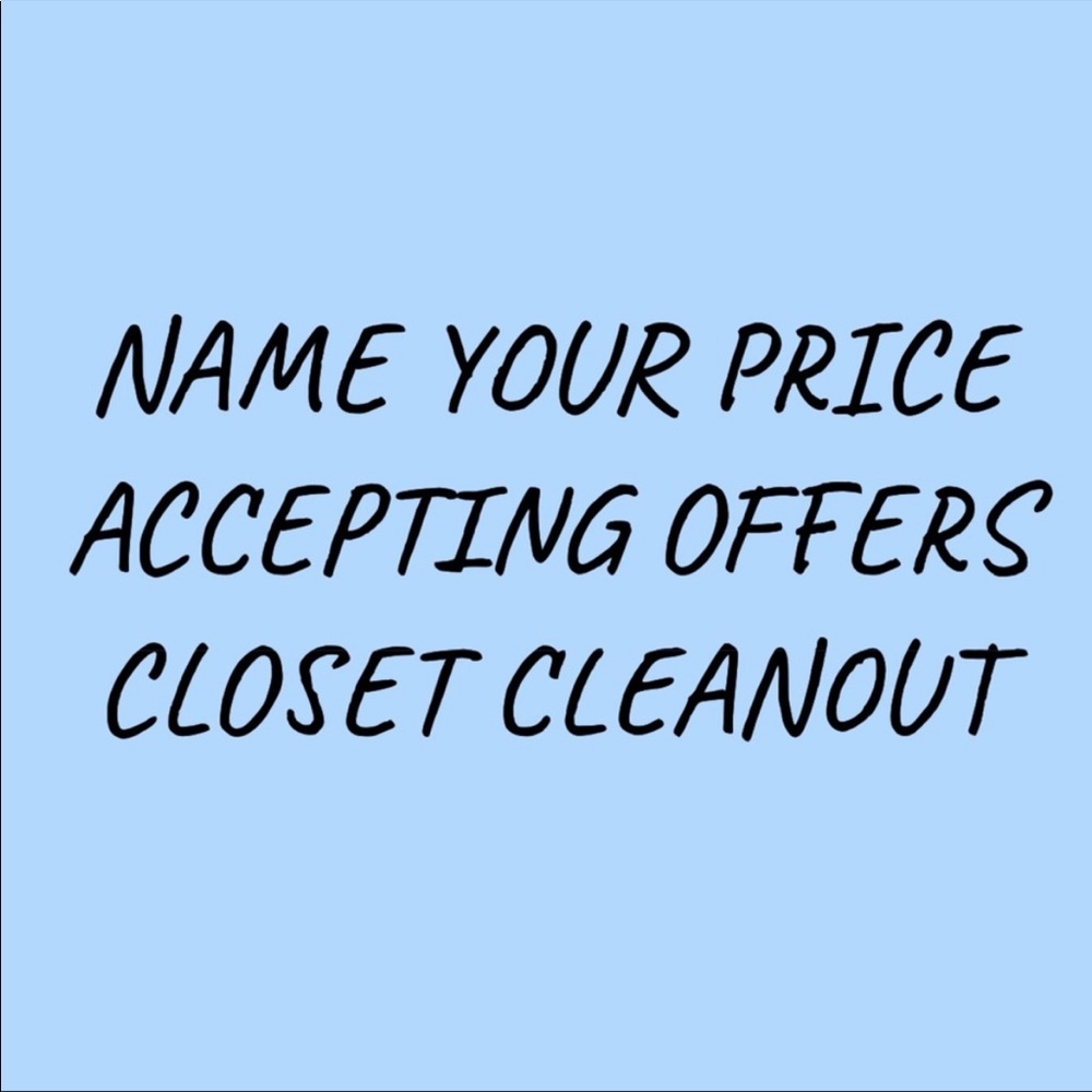 EVERYTHING MUST GO! FINAL 2 DAYS TO SHOP MY CLOSET!! ACCEPTING ALL OFFERS!!!
